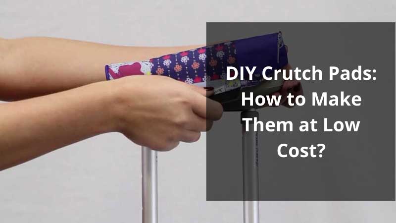 How to Make Crutch Pads 